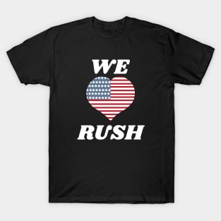 We Love Rush T-Shirt